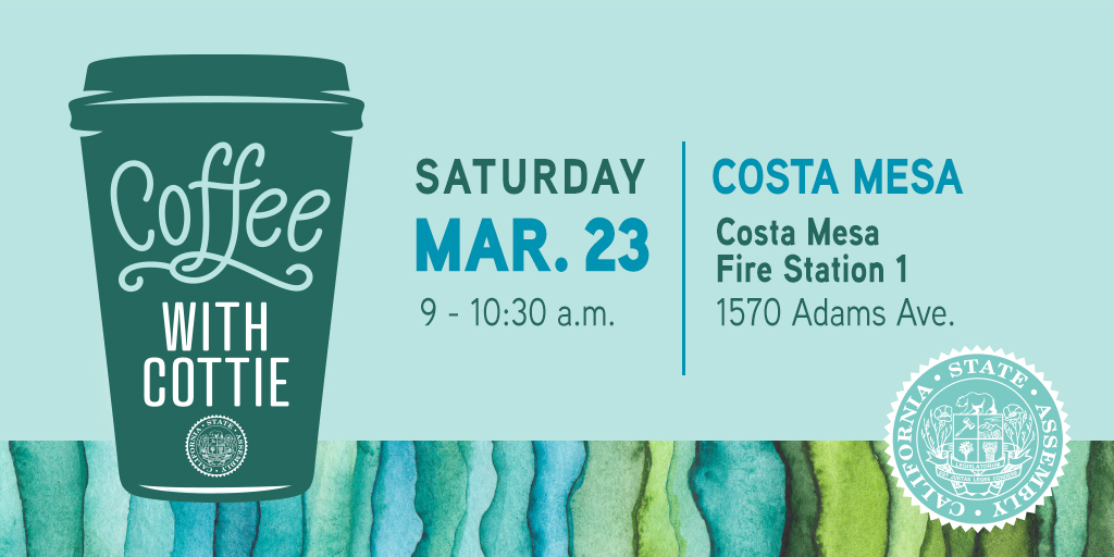 Coffee with Cottie, Sat. Mar. 23, 9-10:30 a.m., Costa Mesa Fire Station 1, 1570 Adams Ave.