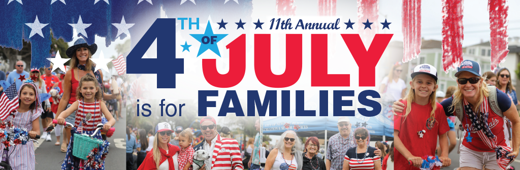 11th Annual: 4th of July is for Families
